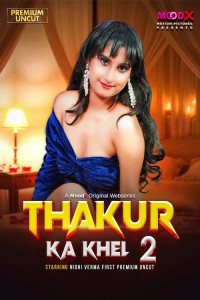 Thakur Ka Khel (2026) S01 MoodX Originals Unrated Webseries