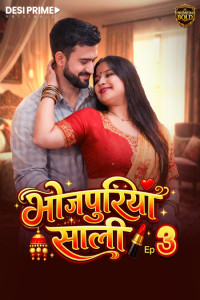 Bhojpuriya Saali (2026) S01 DesiPrime Originals Unrated Webseries