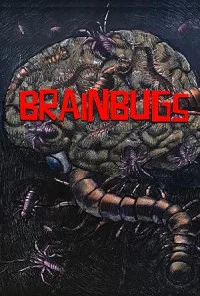 Brainbugs (2025) Full Movie
