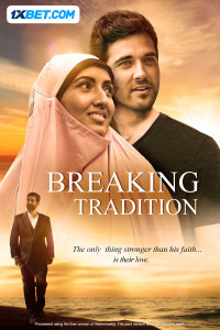 Breaking Tradition (2024) Hindi Dubbed