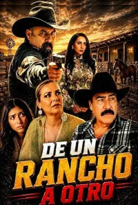 De Un Rancho A Otro (2025) Full Movie