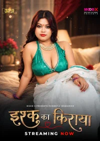 Ishq Ka Rent (2026) S01 MoodX Originals Unrated Webseries