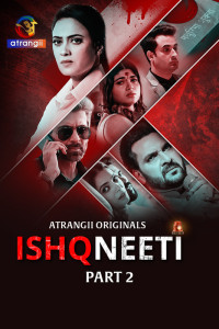 Ishqneeti (2026) Part 2 Atrangii Originals Unrated Webseries