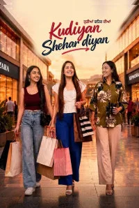 Kudiyan Shehar Diyan (2026) Punjabi Movie