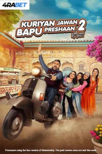 Kuriyan Jawan Bapu Preshaan 2 (2025) Punjabi Movie