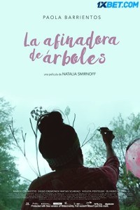 La afinadora de árboles (2019) Hindi Dubbed