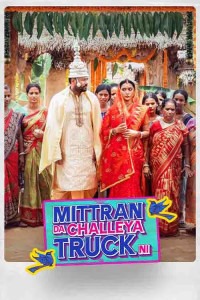 Mittran Da Challeya Truck Ni (2024) Punjabi Full Movie