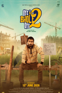 Oye Bhole Oye 2 (2026) Punjabi Movie