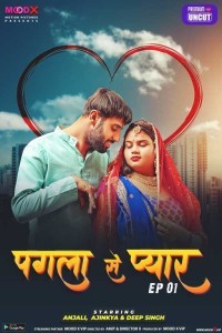 Pagla Se Pyar (2023) MoodX Original