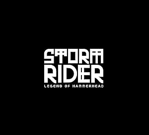 Storm Rider Legend of Hammerhead (2026) Full Movie