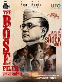 The Bose Files Sach Ya Sazish (2026) Full Movie