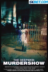 The Deep Web Murdershow (2023) Hindi Dubbed