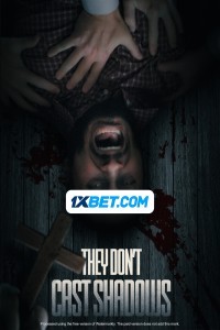 They Dont Cast Shadows (2023) Hindi Dubbed