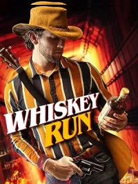 Whiskey Run (2025) Full Movie