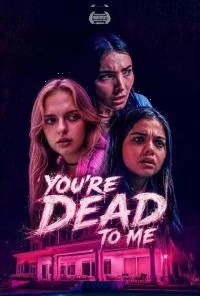 Youre Dead to Me (2025) Full Movie